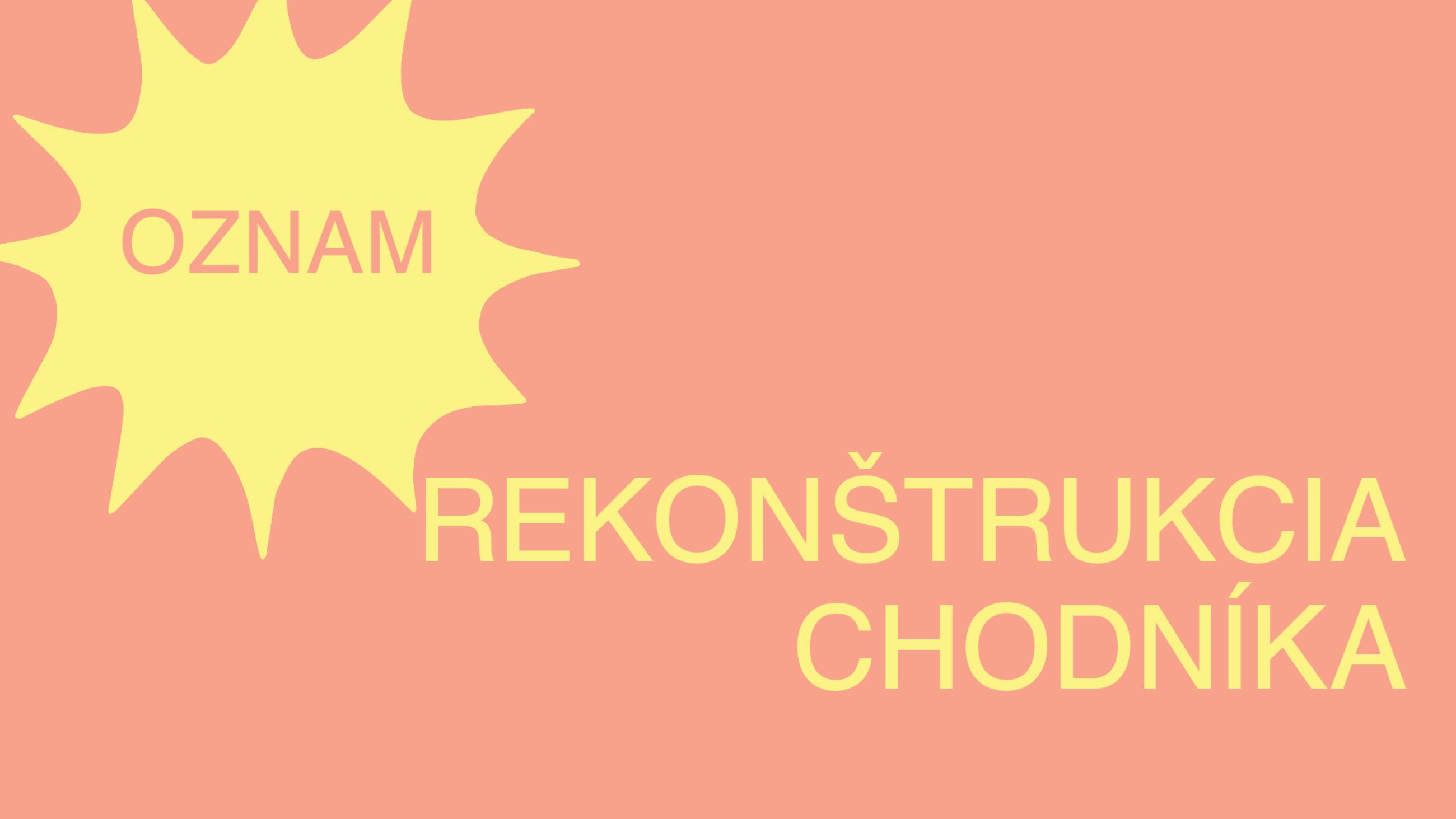 REKONŠTRUKCIA CHODNÍKA